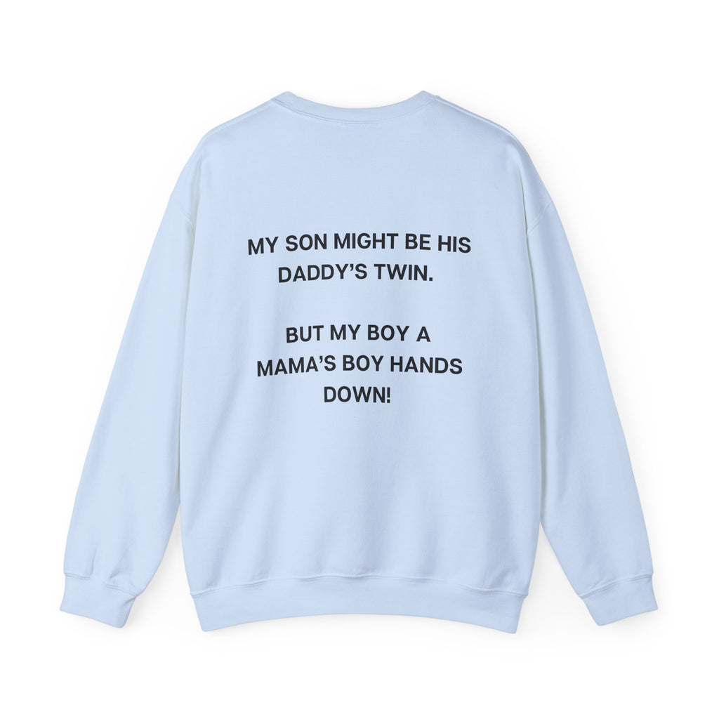 MAMA’S  BOY HANDS DOWN CREWNECK