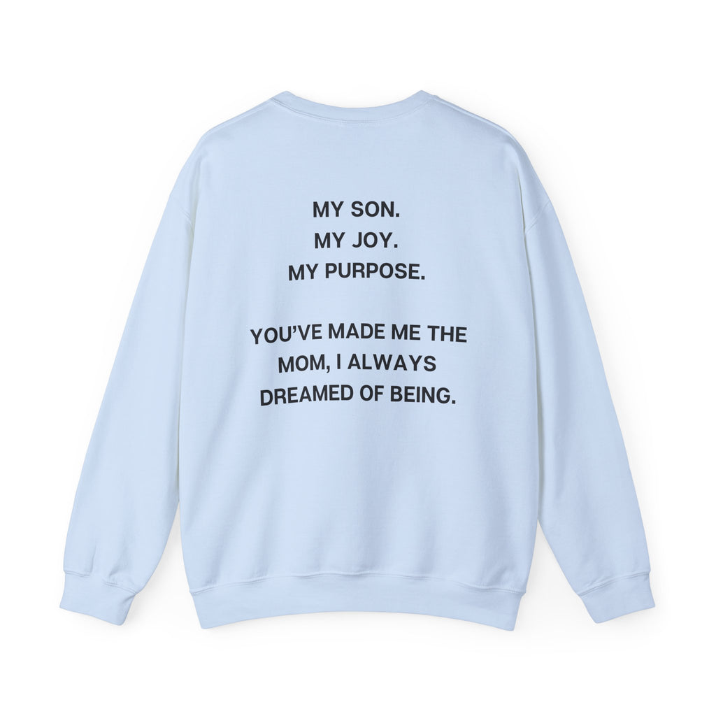 MY SON, MY PURPOSE CREWNECK
