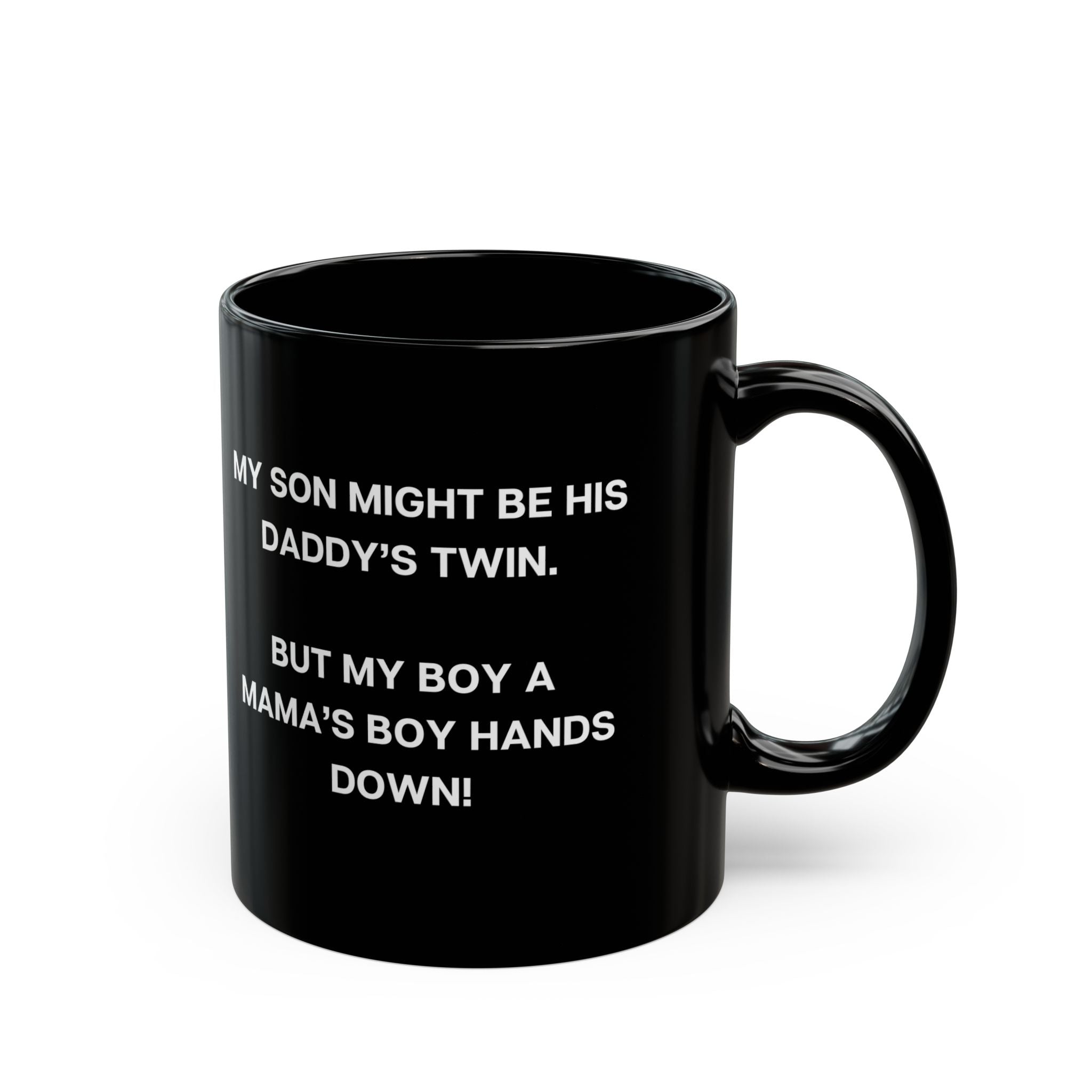 MAMA’S BOY HANDS DOWN COFFEE MUG