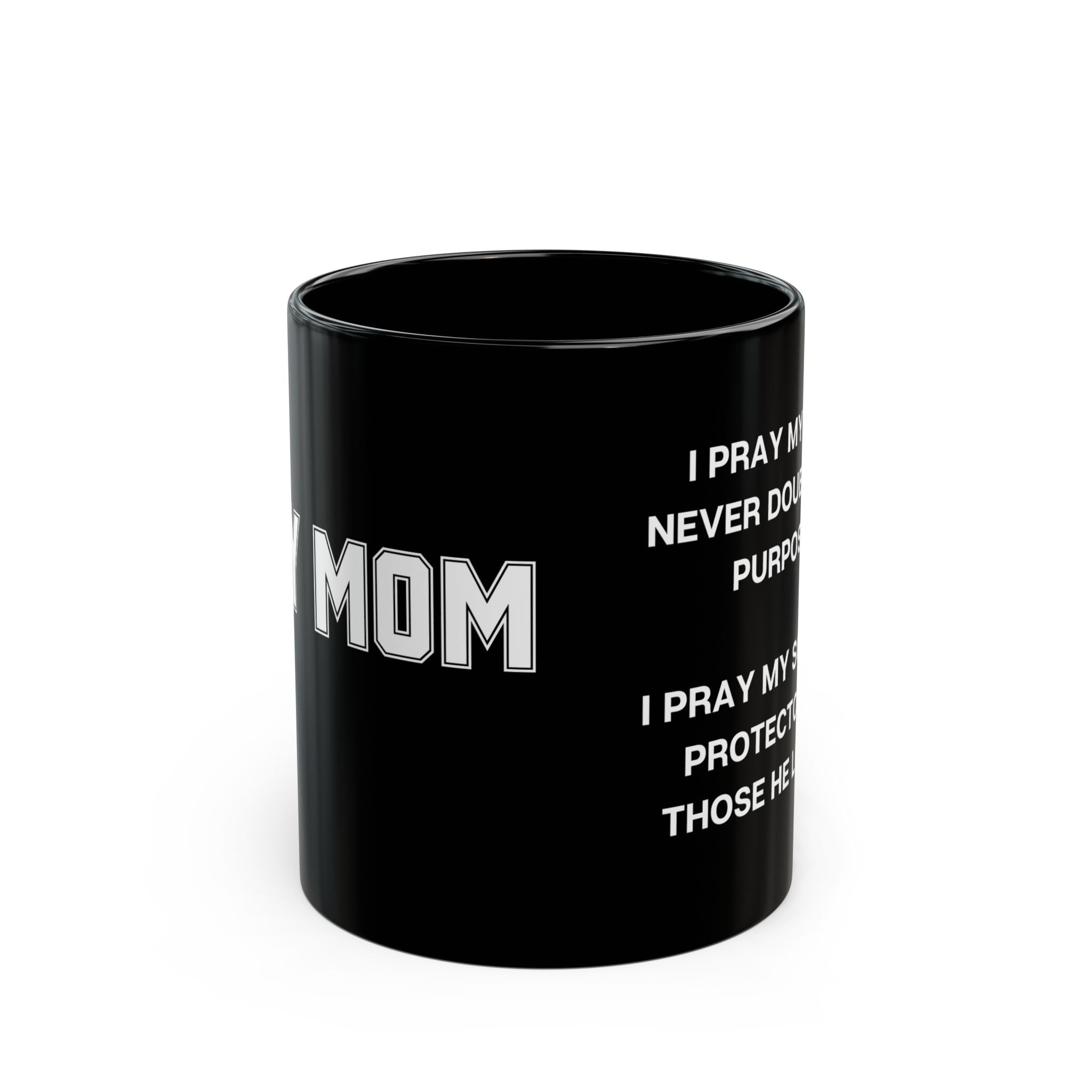PRAY MY SON NEVER DOUBTS COFFEE MUG