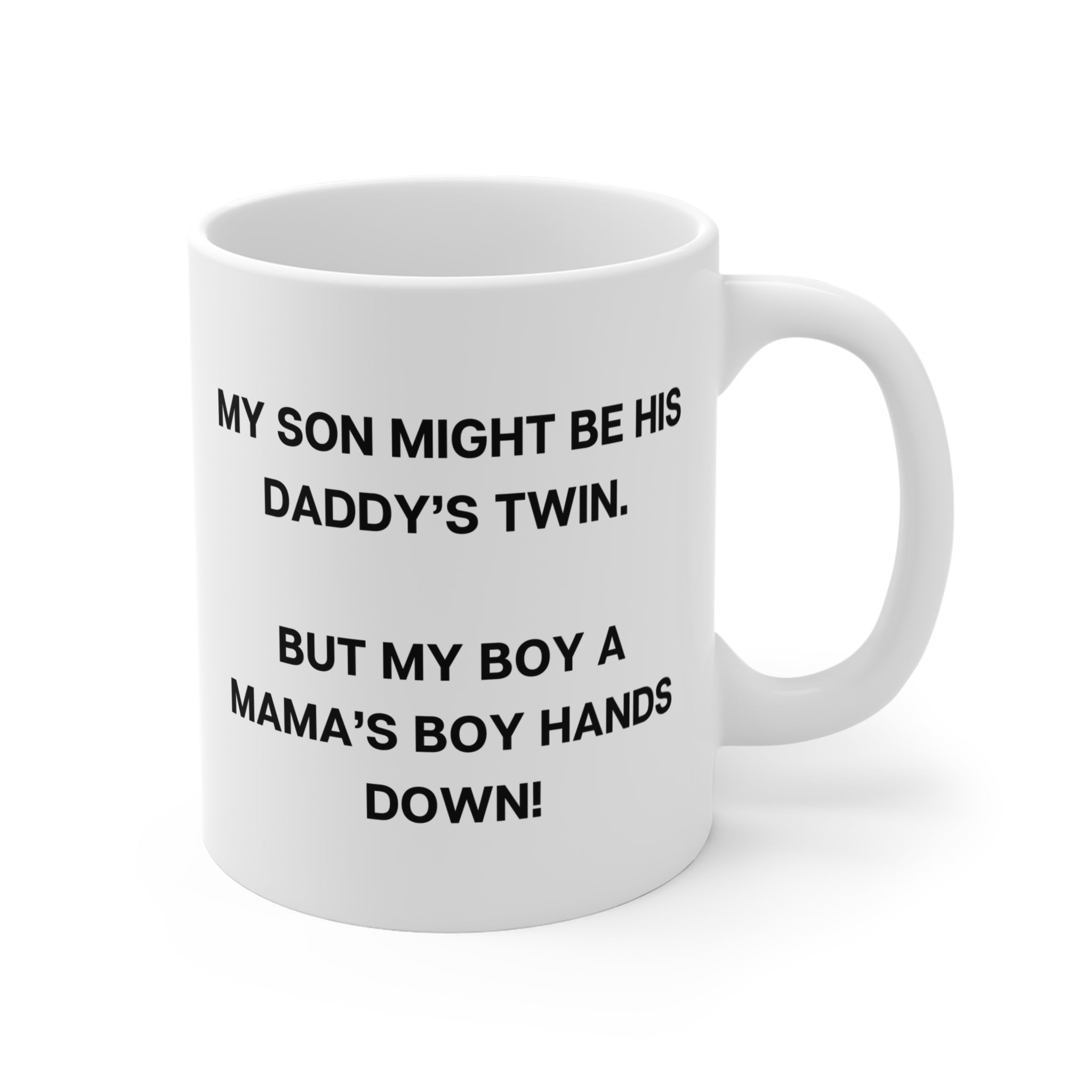 MAMA’S  BOY HANDS DOWN COFFEE MUG
