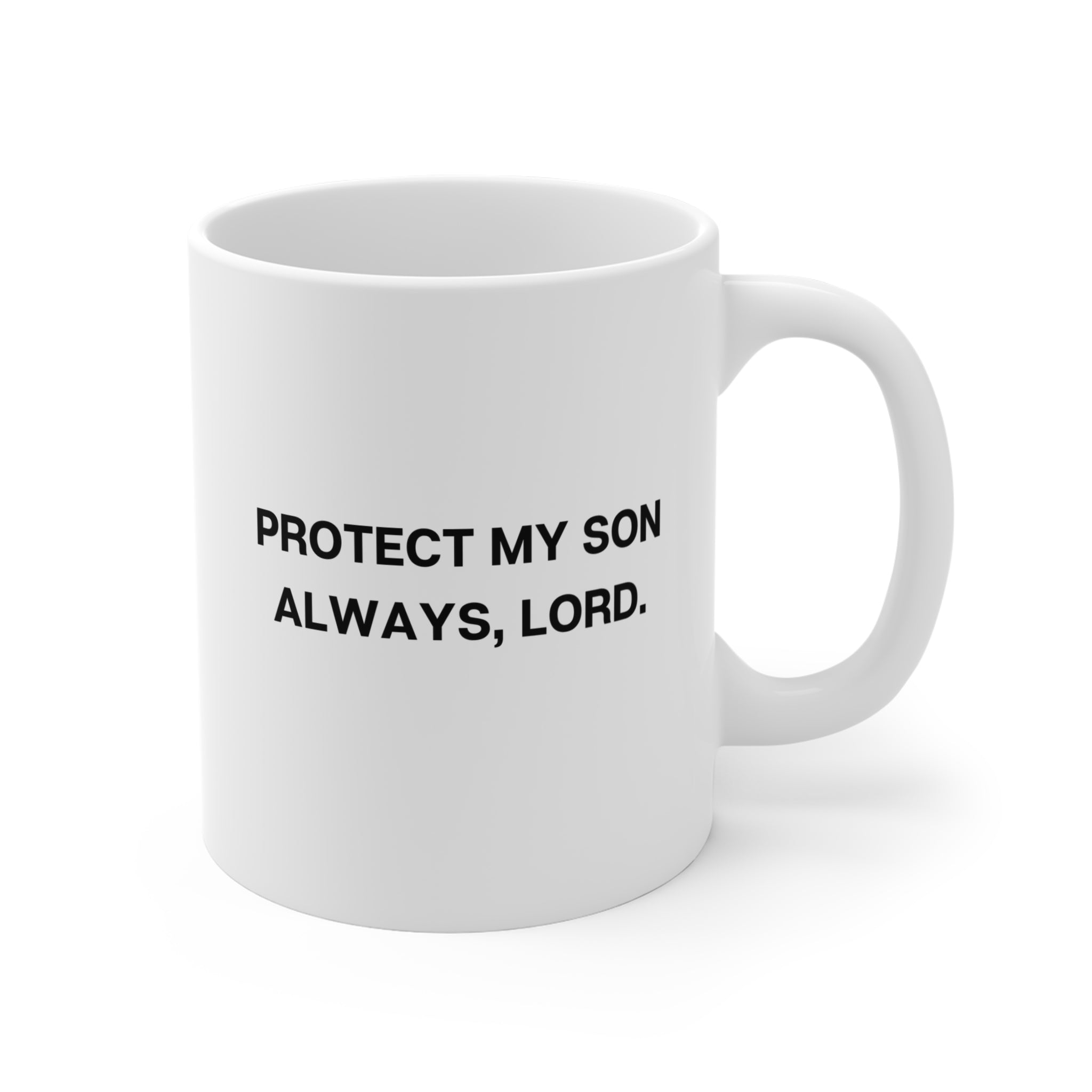 PROTECT MY SON ALWAYS COFFEE MUG