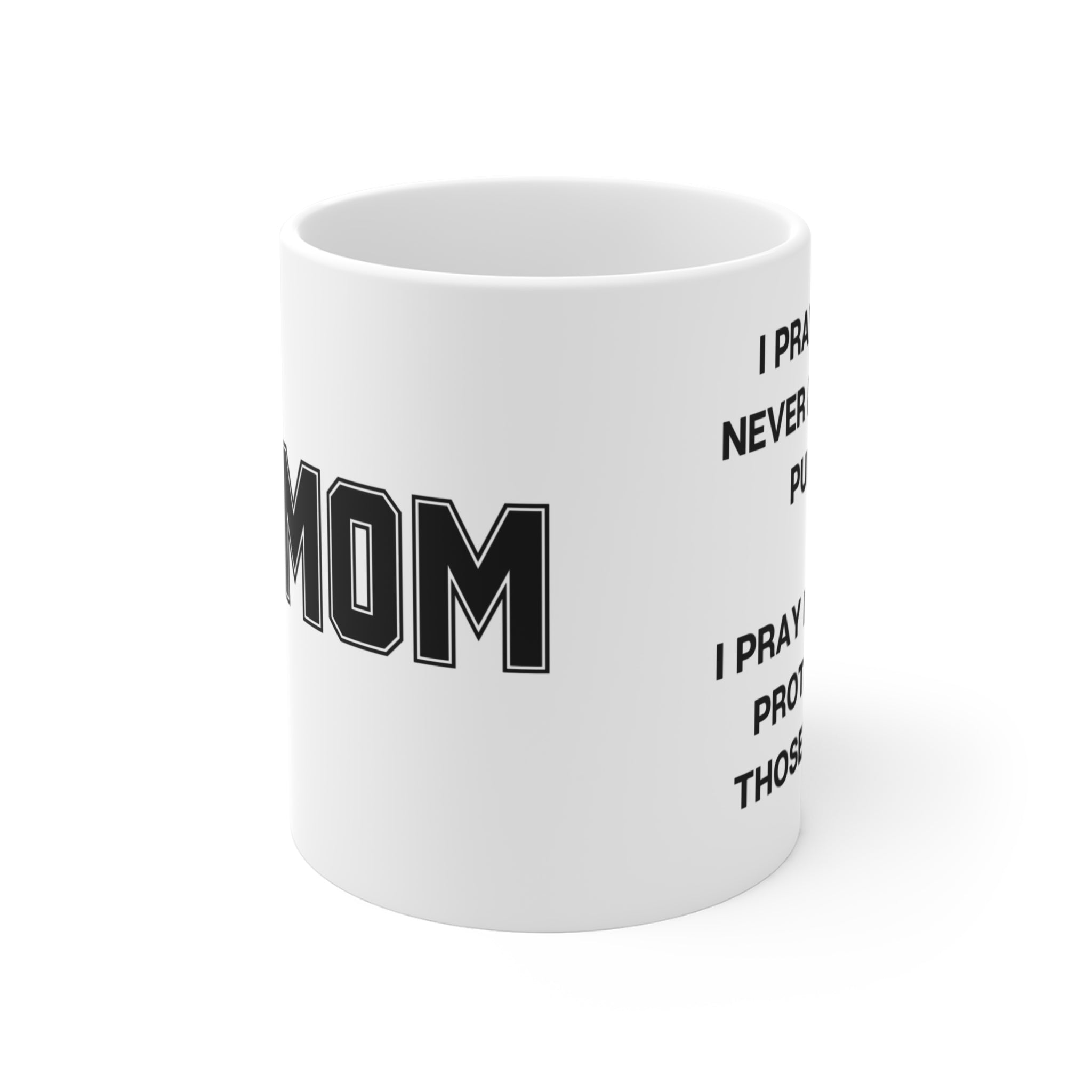PRAY MY SON NEVER DOUBTS COFFEE MUG
